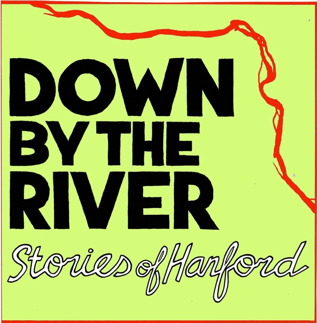 down by the river stories of hanford