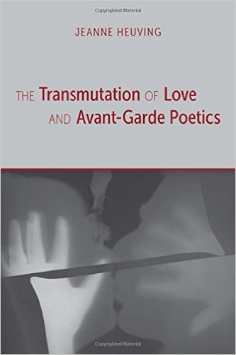 transmutation of love and avant garde poetics
